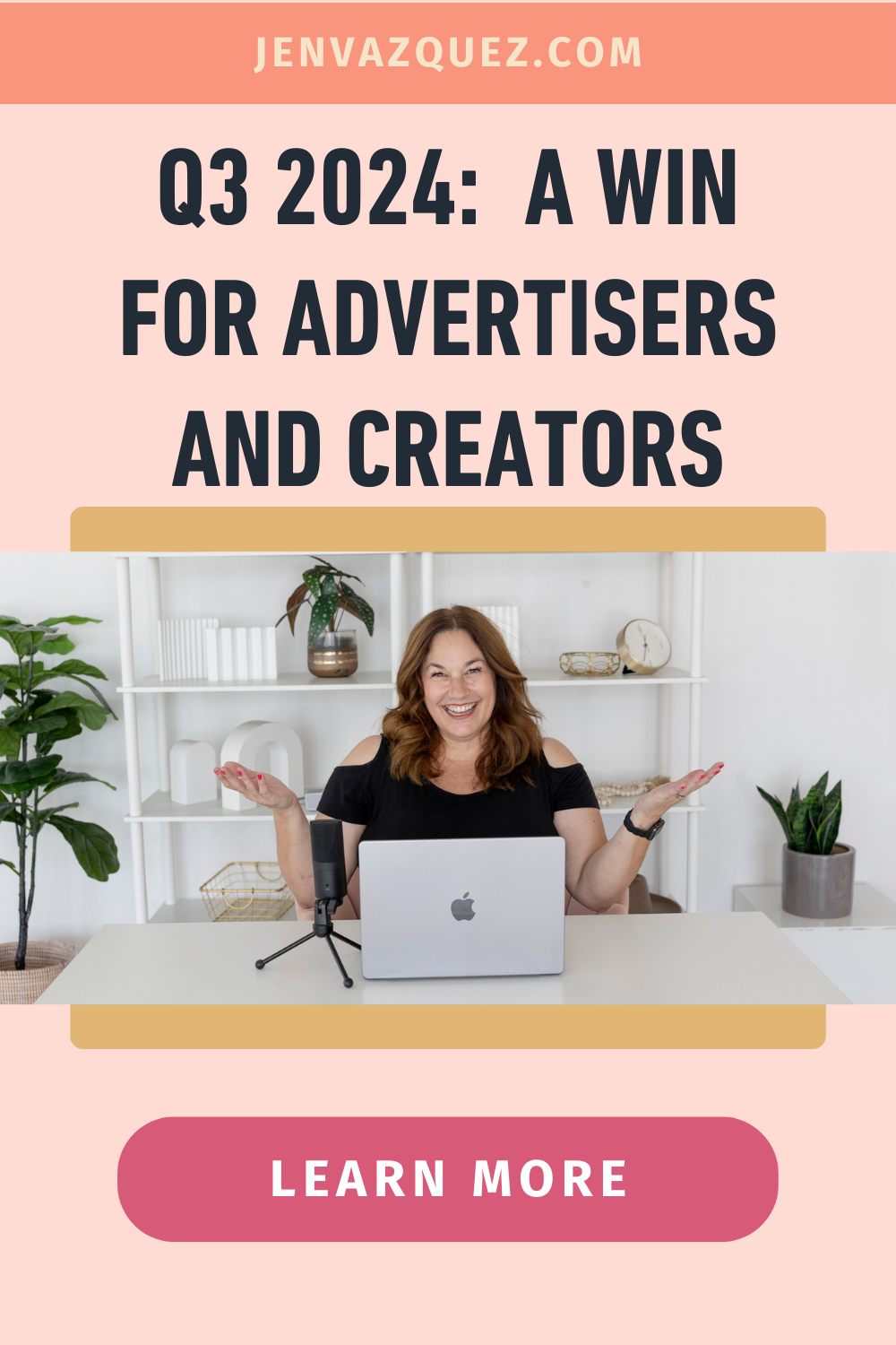 Pinterest pin with women sitting at a white desk with apple macbook pro with her hands out like she's speaking with words: Q3 2024_ A Win for Advertisers and Creators<br />
