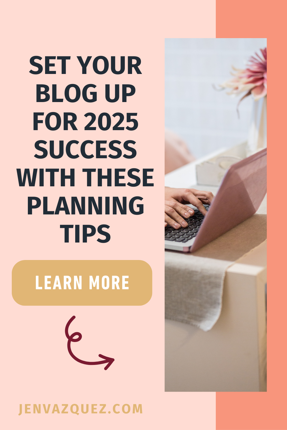 Set Your Blog Up for 2025 Success with These Planning Tips By Jen Vazquez Media