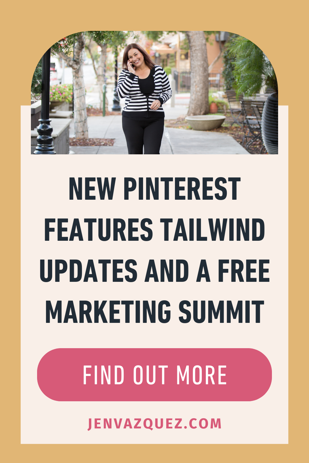 Pinterest pin with words: New Pinterest Features Tailwind Updates and a Free Marketing Summit