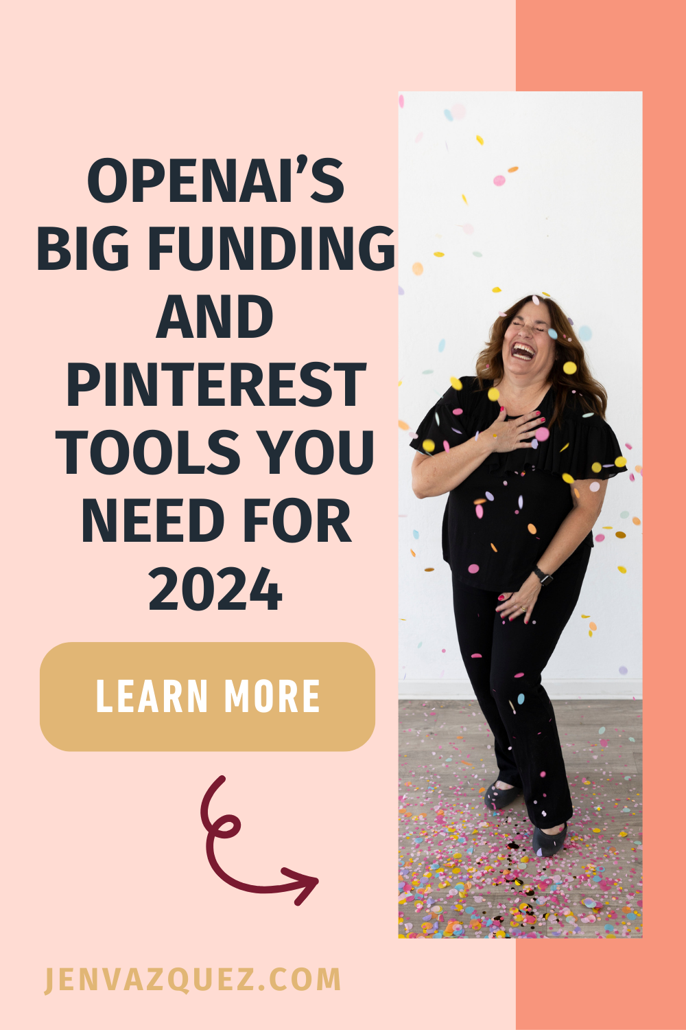 Pinterest Pin with words: OpenAI’s Big Funding and Pinterest Tools You Need for 2024 by Jen Vazquez Media Marketing Expert