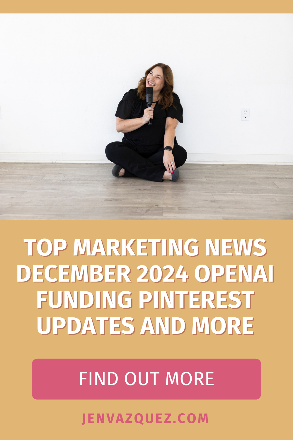 pinterest pin with words: Top Marketing News December 2024 OpenAI Funding Pinterest Updates and More by Jen Vazquez Media Pinterest Expert