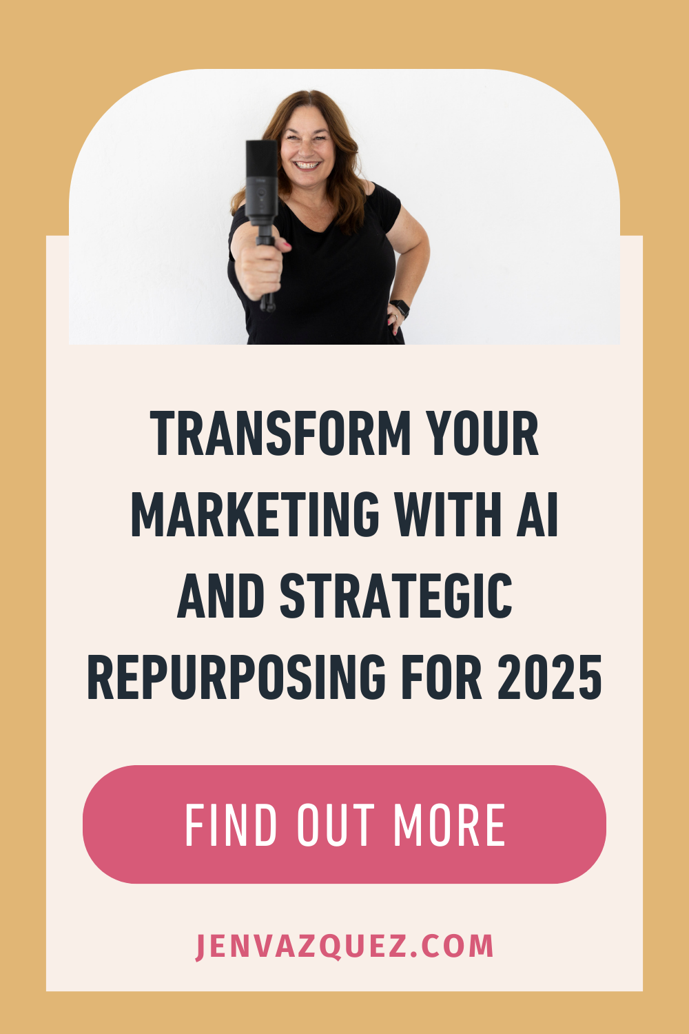 image of women in black holding a podcast microphone and words: Transform Your Marketing with AI and Strategic Repurposing for 2025_ by Jen Vazquez Media Pins