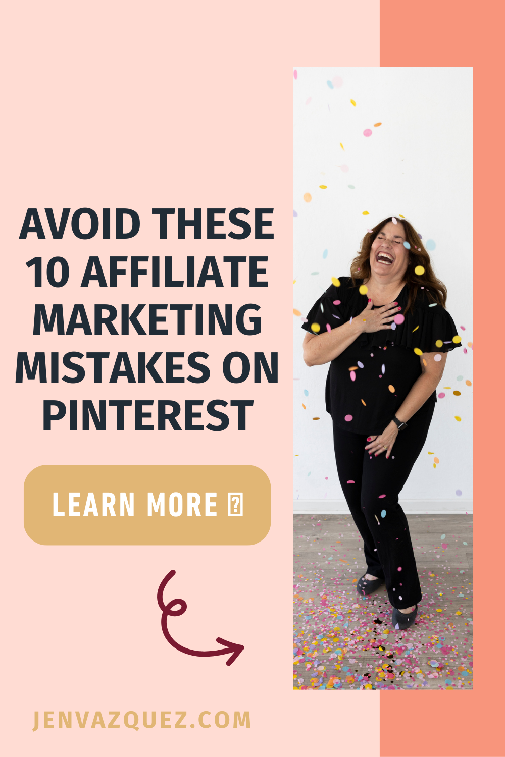 Pinterest pin with text: Avoid These 10 Affiliate Marketing Mistakes on Pinterest Jen Vazquez Media