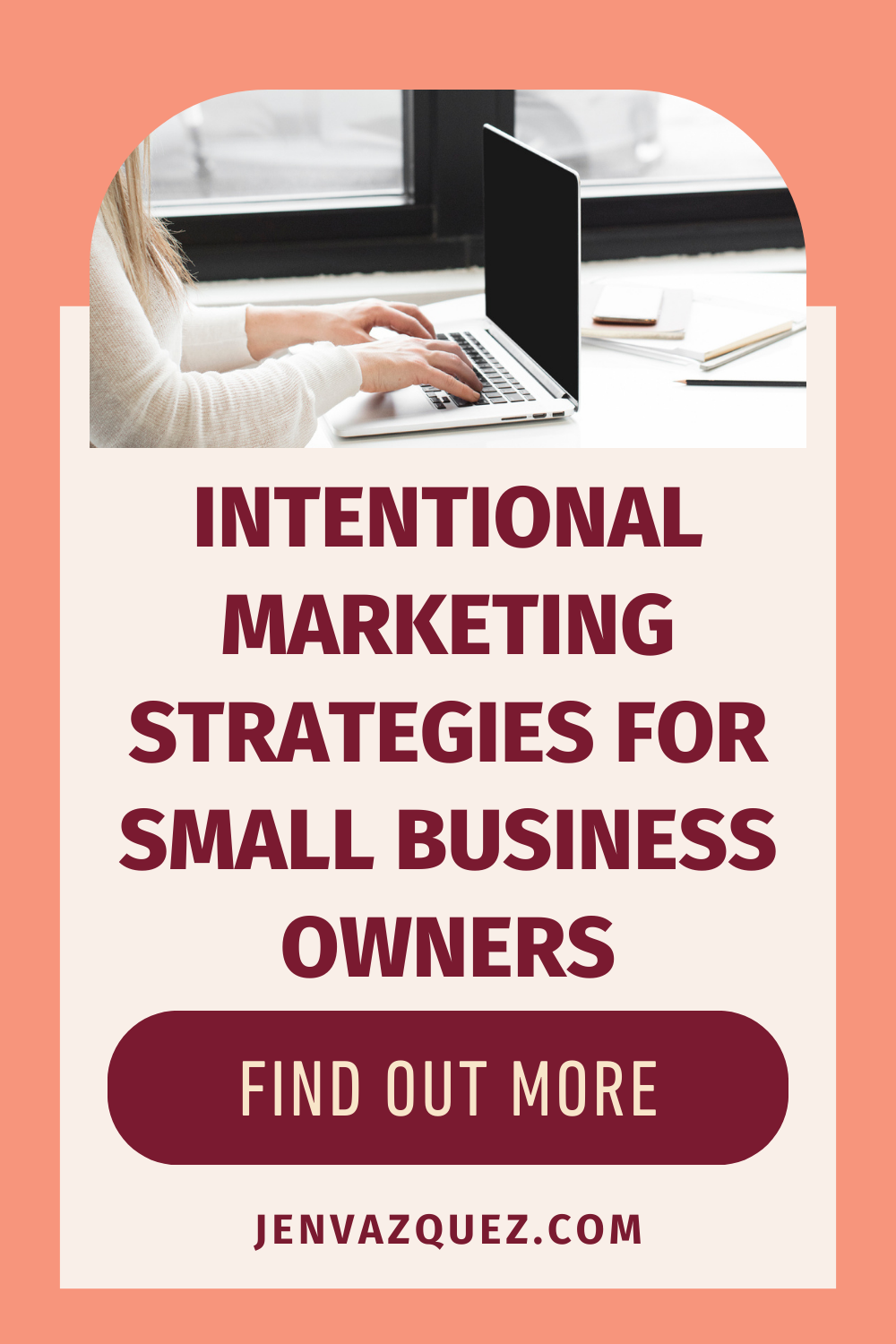 Pinterest Pin with text: Intentional Marketing Strategies for Small Business Owners by Jen Vazquez Media