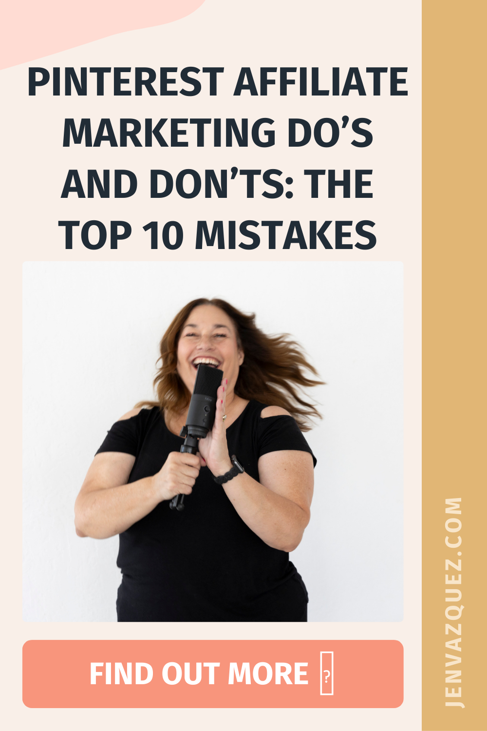 Pinterest Pin Text: Pinterest Affiliate Marketing Do’s and Don’ts_ The Top 10 Mistakes Jen Vazquez Media