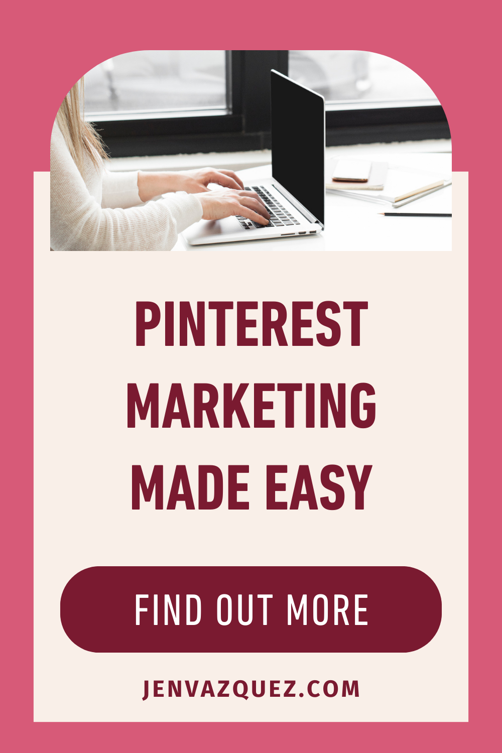 Pinterest Pin with text: Pinterest Marketing Made Easy by Jen Vazquez of Jen azquez Media Pinterest Manager