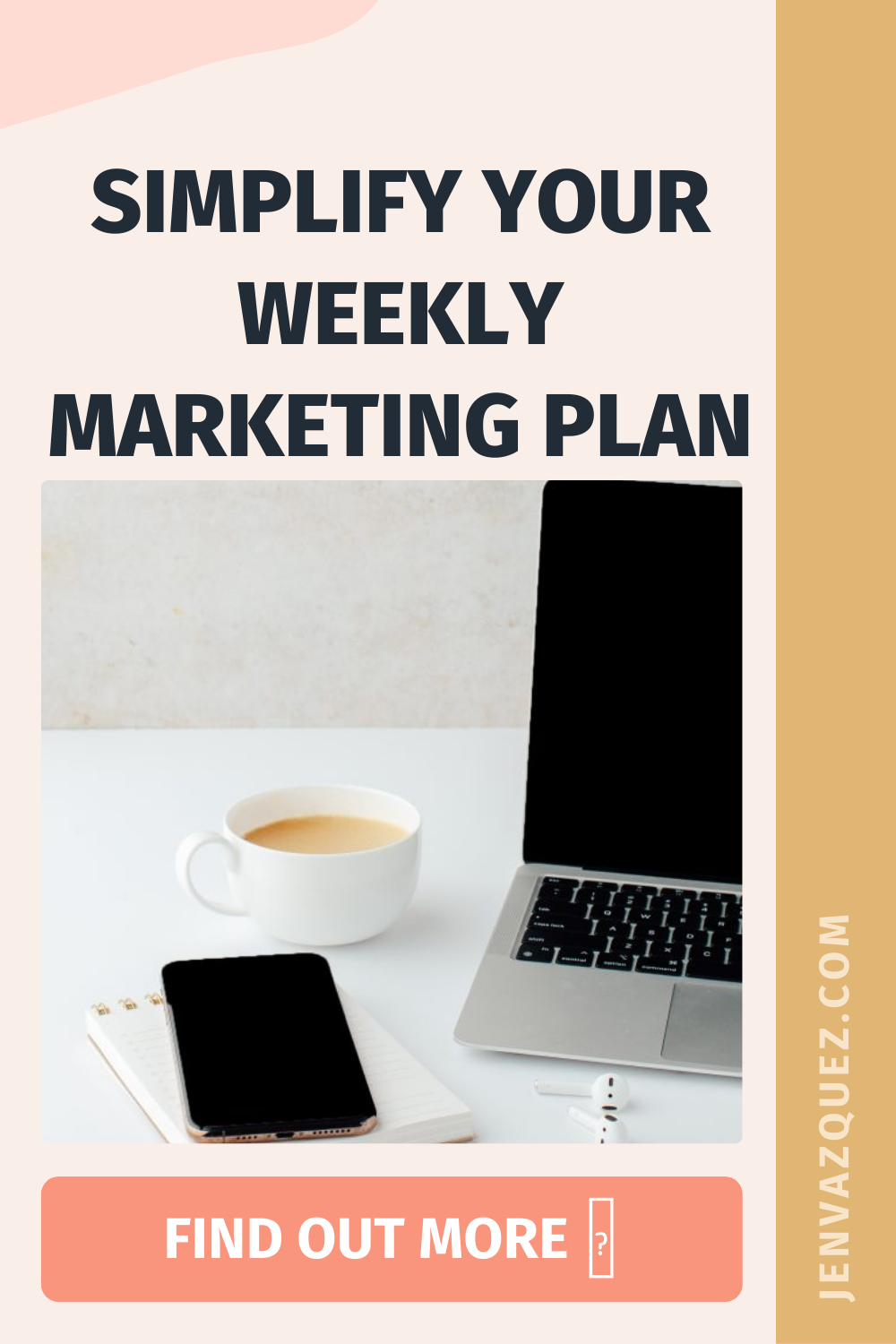 Pinterest Pin with words: simplify Your Weekly Marketing Plan on marketing strategy academy podcast with host Jen Vazquez of Jen Vazquez Media